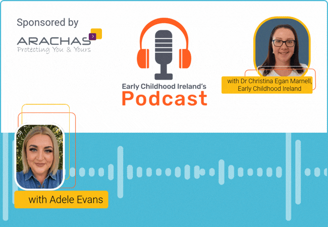 Podcast cover image for Slow Relational Pedagogy. Early Childhood Irelands Early Years podcast.